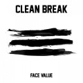 Clean Break - Face Value 7 inch